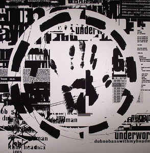 Dubnobasswithmyheadman - Underworld