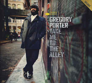 Take Me To The Alley - Gregory Porter