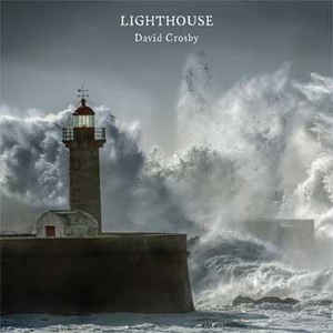 Lighthouse - David Crosby