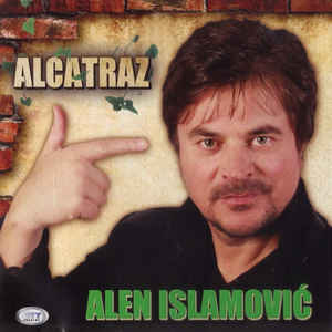 Alcatraz - Alen Islamović
