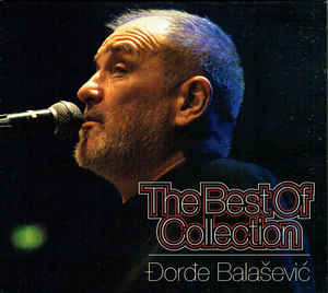 The Best Of Collection - Đorđe Balašević ‎