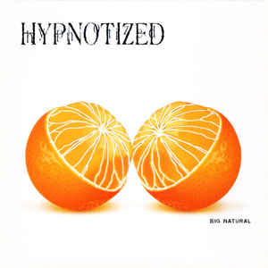 Big Natural - Hypnotized