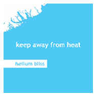 Helium Bliss - Keep Away From Heat