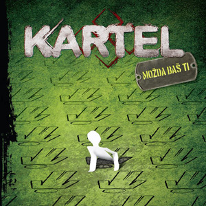 Možda baš ti - Kartel