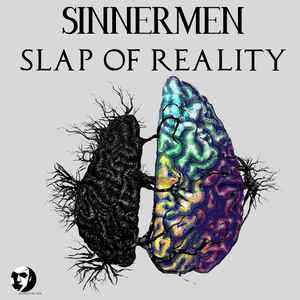 Slap Of Reality - Sinnermen