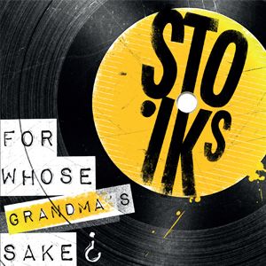 For whose grandma's sake - Stoiks