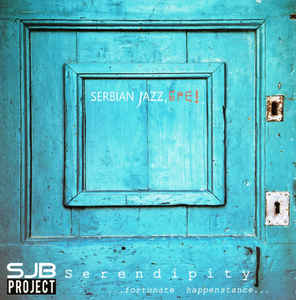 Serendipity - Serbian Jazz Bre!