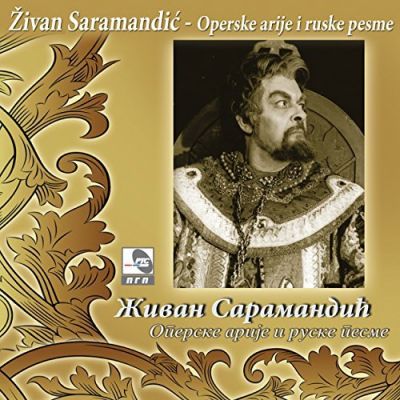 Operske arije i ruske pesme - Živan Saramandić