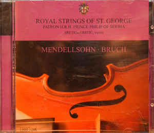 Mendellsohn - Bruch - Royal Strings Of St. George