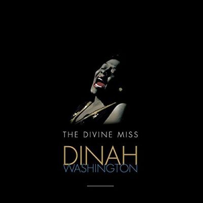 The Divine Miss Dinah Washington - Dinah Washington ‎