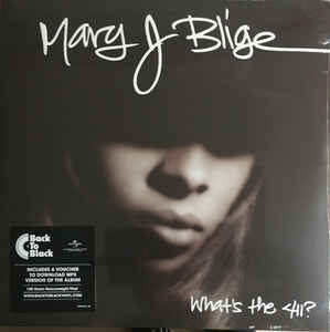 What's The 411? - Mary J Blige