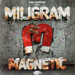 Magnetic - Miligram