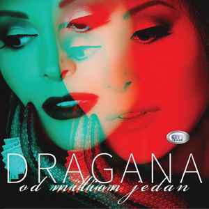 Od Milion Jedan - Dragana Mirković