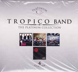The Platinum Collection - Tropico Band