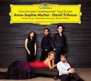 Forellenquintett (Trout Quintet) - Franz Schubert - Anne-Sophie Mutter, Daniil Trifonov