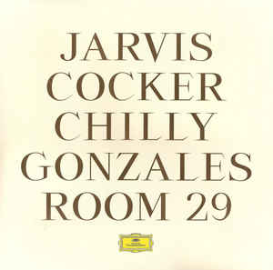 Room 29 - Jarvis Cocker, Chilly Gonzales