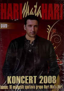 Koncert 2008 + Najlepši Spotovi - Hari Mata Hari ‎