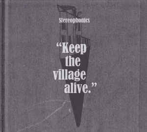 Keep The Village Alive - Stereophonics