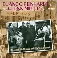 Paris 1945 - Django Reinhardt with the Glenn Miller