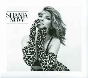 Now - Shania Twain