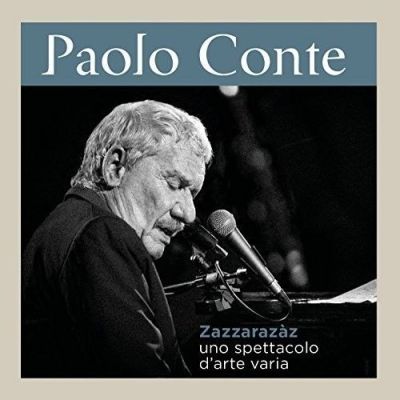 Zazzarazaz: Uno Spettacolo d'Arte Varia - Paolo Conte