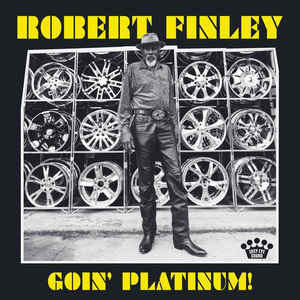 Goin' Platinum! - Robert Finley