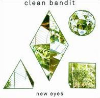 New Eyes - Clean Bandit