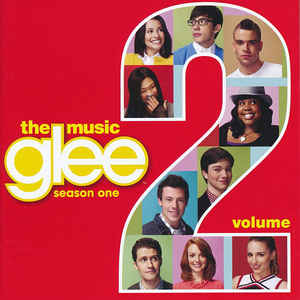 Glee: The Music, Season One, Volume 2 - Glee Cast