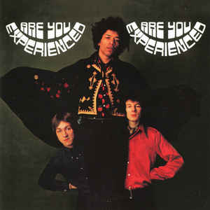 Are You Experienced - The Jimi Hendrix Experience ‎