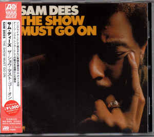 The Show Must Go On - Sam Dees