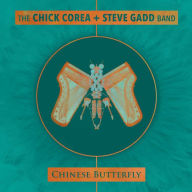 Chinese Butterfly - The Chick Corea + Steve Gadd Band