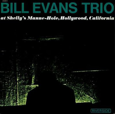 Bill Evans Trio At Shelly's Manne-Hole - The Bill Evans Trio