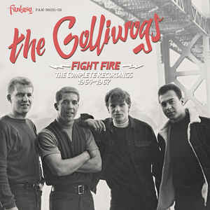 Fight Fire (The Complete Recordings 1964-1967) - The Golliwogs