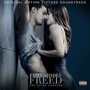 Fifty Shades Freed (Original Motion Picture Soundtrack) - Various