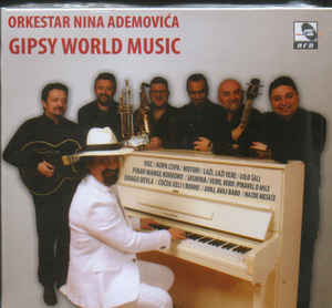 Gipsy World Music - Orkestar Nina Ademovića