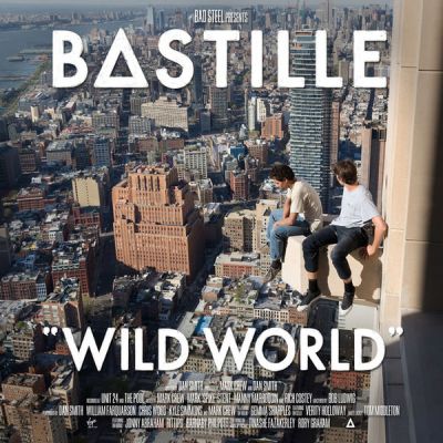 Wild World - Bastille