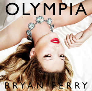 Olympia - Bryan Ferry