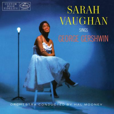 Sarah Vaughan Sings George Gershwin - Sarah Vaughan With Hal Mooney And His Orchestra