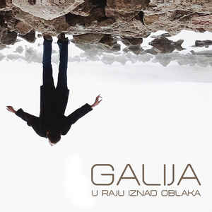 U Raju Iznad Oblaka - Galija