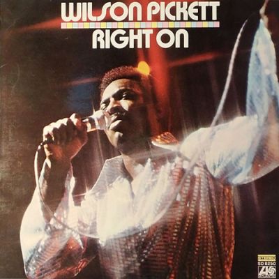 Right On - Wilson Pickett