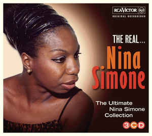 The Real... Nina Simone (The Ultimate Nina Simone Collection)