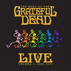 Best of the Grateful Dead Live: Volume 1 - The Grateful Dead