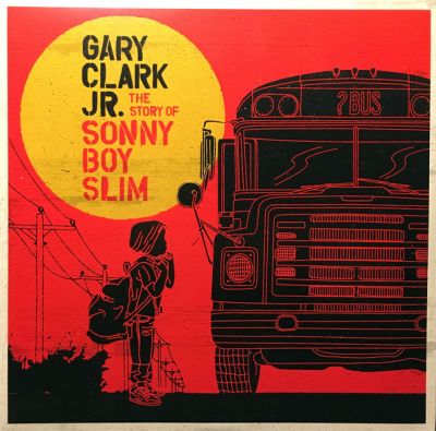 The Story Of Sonny Boy Slim - Gary Clark Jr. ‎