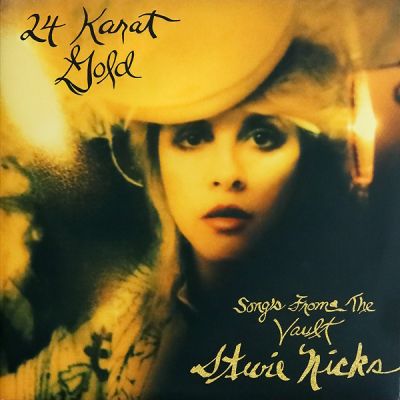 24 Karat Gold - Songs From The Vault - Stevie Nicks