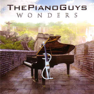 Wonders - The Piano Guys