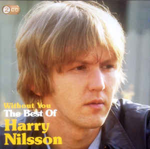 Without You: The Best Of Harry Nilsson - Harry Nilsson