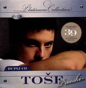 Platinum Collection - Toše Proeski