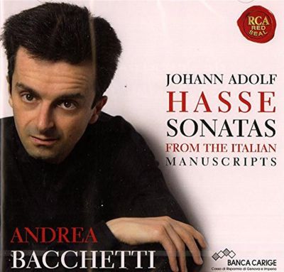 Sonate dai manoscritti italiani - Andrea Bacchetti / Johann Adolph Hasse