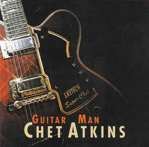 Guitar Man - Chet Atkins