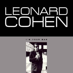 I'm Your Man - Leonard Cohen